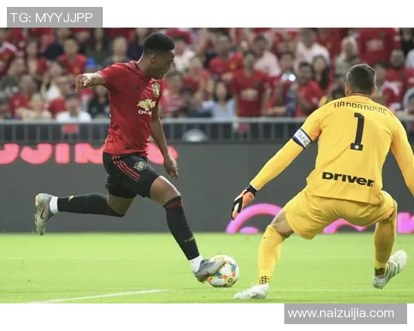 曼联与国际米兰激情对决直播全程回顾与精彩瞬间分析 曼联与国际米兰激情对决直播全程回顾与精彩瞬间分析